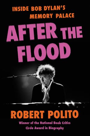 After the Flood: Inside Bob Dylan's Memory Palace image number 0