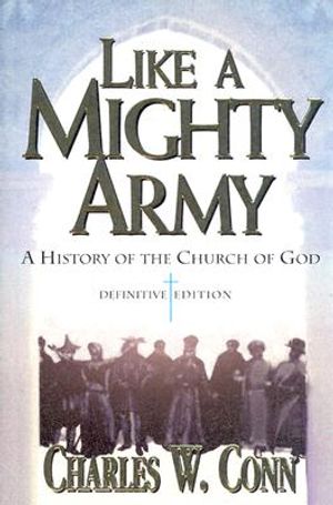 Like a Mighty Army: A History of the Church of God, 1886-1995 image number 0