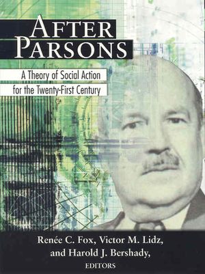 After Parsons: A Theory of Social Action for the Twenty-First Century image number 0