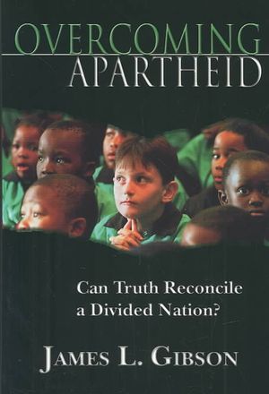 Overcoming Apartheid: Can Truth Reconcile a Divided Nation?: Can Truth Reconcile a Divided Nation? image number 0