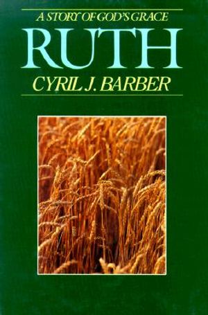Ruth, a Story of God's Grace: An Expositional Commentary image number 0
