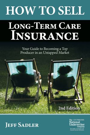 How to Sell Long-Term Care Insurance: Your Guide to Becoming a Top Producer in an Uptapped Market image number 0