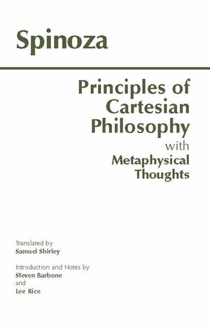 Principles of Cartesian Philosophy: With Metaphysical Thoughts and Lodewijk Meyer's Inaugural Dissertation image number 0
