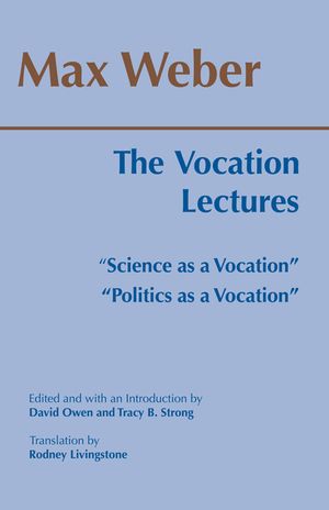 The Vocation Lectures: "Science as a Vocation" "Politics as a Vocation" image number 0
