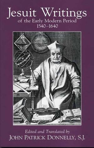 Jesuit Writings of the Early Modern Period: 1540-1640 image number 0