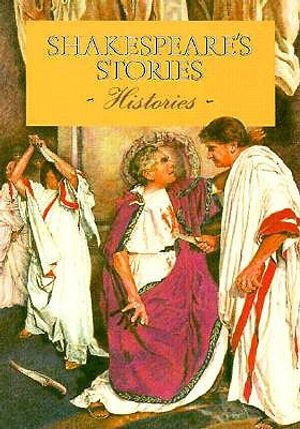 Shakespeare's Stories: Histories image number 0