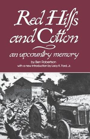 Red Hills and Cotton: An Upcountry Memory image number 0