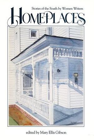 Homeplaces: Stories of the South by Women Writers image number 0
