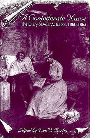 A Confederate Nurse: The Diary of ADA W. Bacot, 1860-1863 image number 0