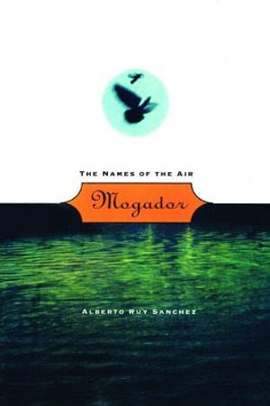 Mogador: The Names of the Air image number 0