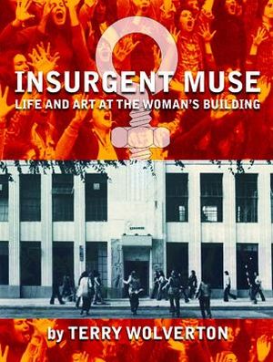 Insurgent Muse: Life and Art at the Woman's Building image number 0