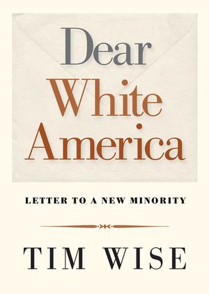 Dear White America: Letter to a New Minority image number 0