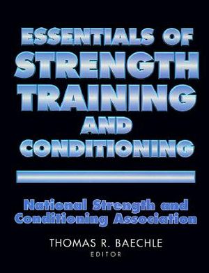 Essentials of Strength Training and Conditioning | 9780873226943