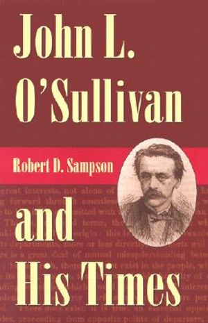 John L. O'Sullivan and His Times image number 0