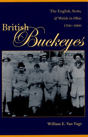 British Buckeyes: The English, Scots, and Welsh in Ohio, 1700-1900 image number 0