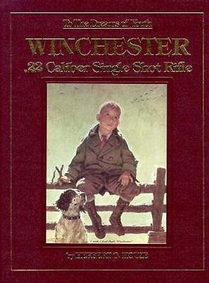 To the Dreams of Youth: Winchester .22 Caliber Single Shot Rifle image number 0