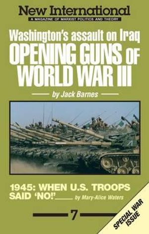 Opening Guns of World War III: Washington's Assault on Iraq image number 0