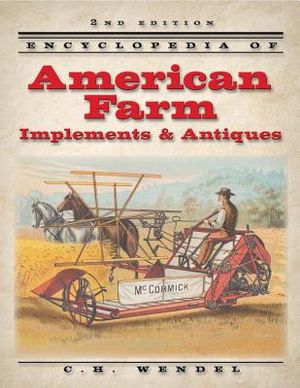 Encyclopedia of American Farm Implements & Antiques image number 0