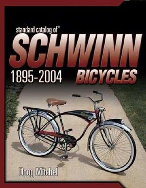 Standard Catalog of Schwinn Bicycles image number 0