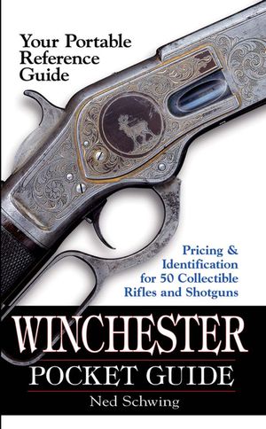 Winchester Pocket Guide: Identification & Pricing for 50 Collectible Rifles and Shotguns image number 0