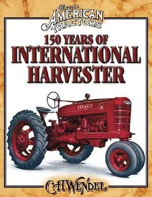 150 Years of International Harvester image number 0