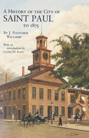 History of the City of St. Paul to 1857 image number 0