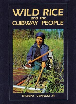 Wild Rice and the Ojibway People image number 0
