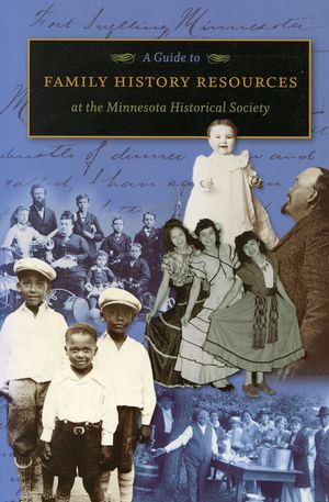 A Guide to Family History Resources at the Minnesota Historical Society image number 0