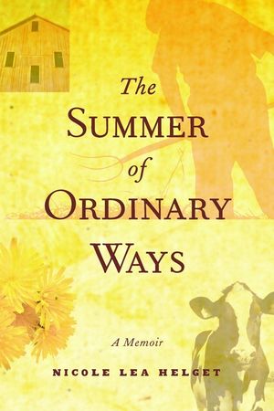 The Summer of Ordinary Ways: A Memoir image number 0