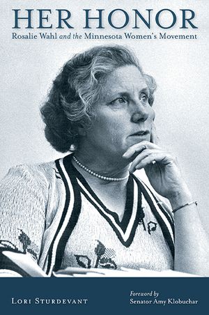 Her Honor: Rosalie Wahl and the Minnesota Women's Movement image number 0