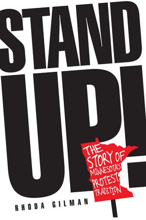 Stand Up!: The Story of Minnesota's Protest Tradition image number 0