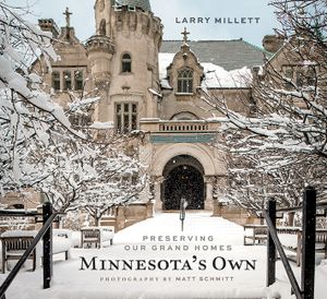 Minnesota's Own: Preserving Our Grand Homes image number 0