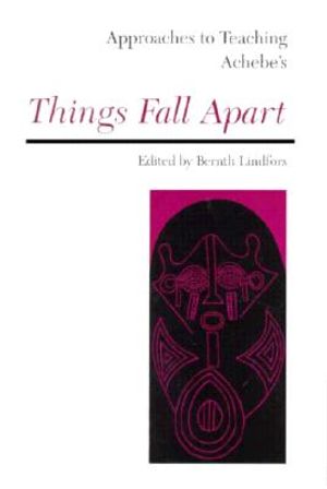 Approaches to Teaching Achebe's Things Fall Apart image number 0