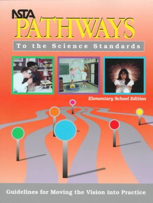 Pathways to the Science Standards: Guidelines for Moving the Vision Into Practice [With CDROM] image number 0