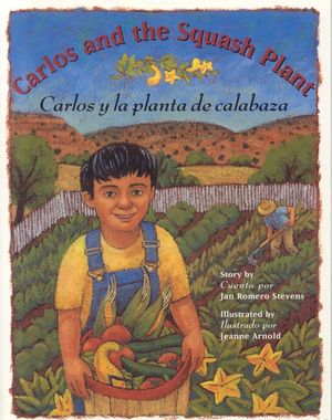 Carlos And The Squash Plant/Carlos y la Planta de Calabaza image number 0