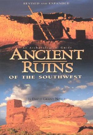 Ancient Ruins of the Southwest: An Archaeological Guide image number 0