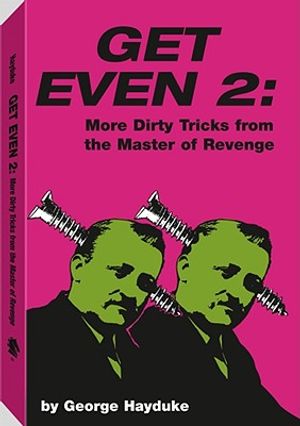 Get Even 2: More Dirty Tricks from the Master of Revenge image number 0