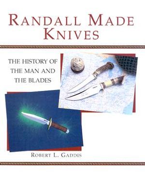 Randall Made Knives: The History of the Man and the Blades image number 0