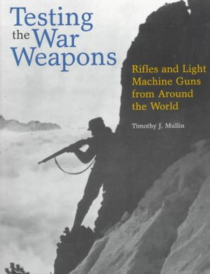 Testing the War Weapons: Rifles and Light Machine Guns from Around the World image number 0