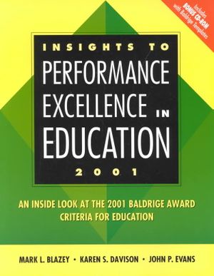 Insights to Performance Excellence in Education 2001 : An Inside Look at the 2001 Baldrige Award Criteria for Education image number 0