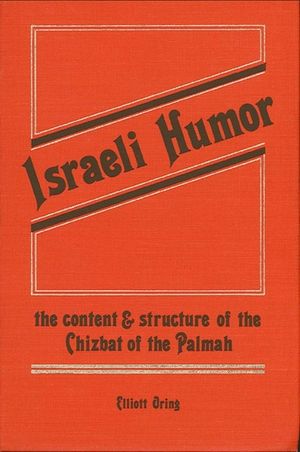 Israeli Humor: The Content and Structure of the Chizbat of the Palmah image number 0