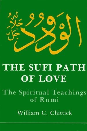 Sufi Path of Love: The Spiritual Teachings of Rumi image number 0
