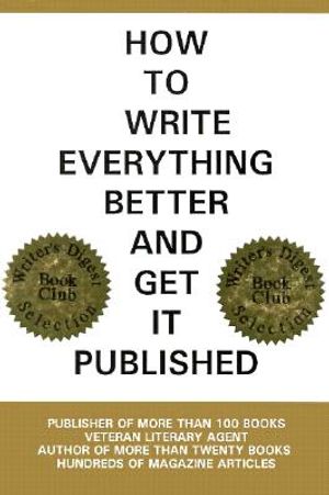How to Write Everything Better and Get It Published image number 0
