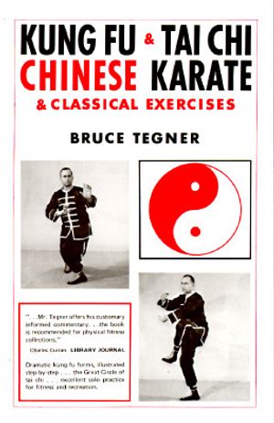 Kung Fu and Tai Chi: Chinese Karate and Classical Exercises image number 0