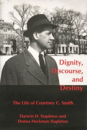 Dignity, Discourse, and Destiny: The Life of Courtney C. Smith image number 0