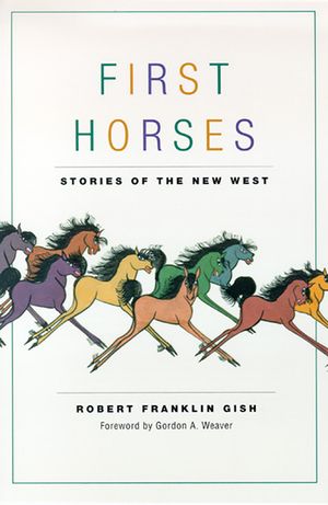 First Horses: Stories of the West image number 0