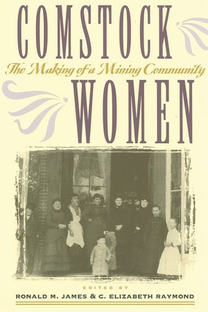 Comstock Women: The Making of a Mining Community image number 0