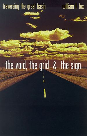 The Void, the Grid & the Sign: Traversing the Great Basin image number 0