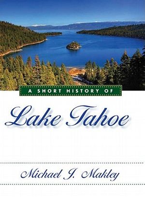 A Short History of Lake Tahoe image number 0