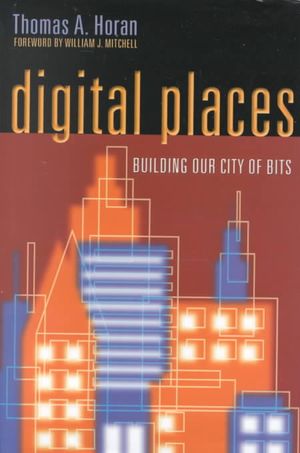 Digital Places: Building Our City of Bits image number 0